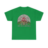 High on Life and also Drones - T-Shirt