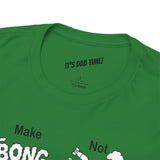 Make Bong Drones Not Bomb Drones -  FPV Drone T-Shirt