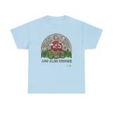 High on Life and also Drones - T-Shirt