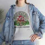 High on Life and also Drones - T-Shirt