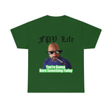 You're going to Burn something today! T-Shirt
