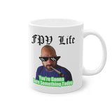 You're Gonna Burn Something Today Mug