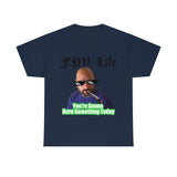 You're going to Burn something today! T-Shirt
