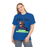 You're going to Burn something today! T-Shirt