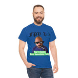 You're going to Burn something today! T-Shirt