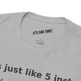 Feels Just Like 5 inches -  FPV Drone T-Shirt