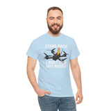 Stand Back I Built This Shit Myself -  FPV Drone T-Shirt