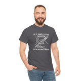 Soldering Iron - If it smells like chicken, you're holding it wrong -  FPV Drone T-Shirt