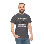 Stand Back I Built This Shit Myself -  FPV Drone T-Shirt