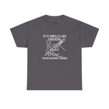 Soldering Iron - If it smells like chicken, you're holding it wrong -  FPV Drone T-Shirt