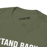 Stand Back I Built This Shit Myself -  FPV Drone T-Shirt