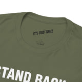 Stand Back I Built This Shit Myself -  FPV Drone T-Shirt