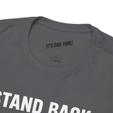 Stand Back I Built This Shit Myself -  FPV Drone T-Shirt