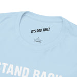 Stand Back I Built This Shit Myself -  FPV Drone T-Shirt