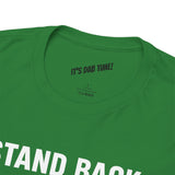 Stand Back I Built This Shit Myself -  FPV Drone T-Shirt