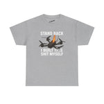 Stand Back I Built This Shit Myself -  FPV Drone T-Shirt