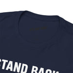 Stand Back I Built This Shit Myself -  FPV Drone T-Shirt