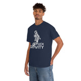 Fuck Gravity - T-Shirt