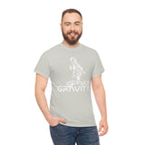 Fuck Gravity - T-Shirt