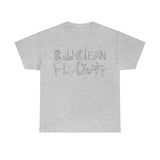 Build Clean Fly Dirty T-Shirt - Black Logo