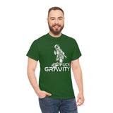 Fuck Gravity - T-Shirt